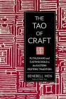 The Tao Of Craft : Fu Talismans And Casting Sigils In The Eastern Esoteric Tradition