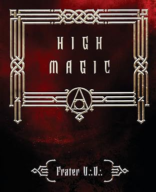 High Magic: Theory & Practice