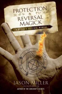 Protection And Reversal Magick