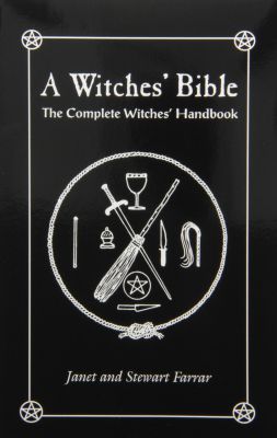 Witches Bible, The Complete Witches Handbook