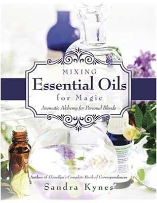 Mixing Essential Oils For Magic: Aromatic Alchemy For Personal Blends