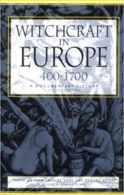 Witchcraft In Europe, 400-1700: A Documentary History (Middle Ages Series) 2nd Edition