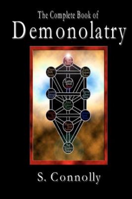 The Complete Book Of Demonolatry