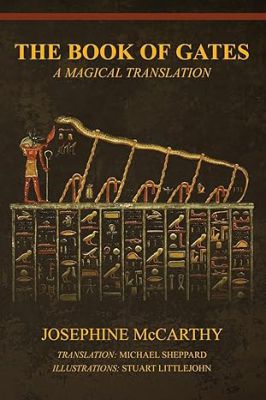 The Book Of Gates: A Magical Translation