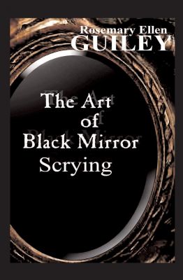 The Art Of Black Mirror Scrying