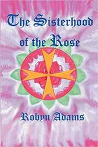 The Sisterhood Of The Rose