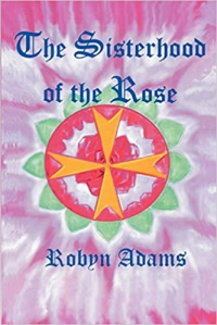 The Sisterhood Of The Rose