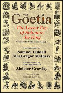 The Goetia: The Lesser Key Of Solomon The King: Lemegeton - Clavicula Salomonis Regis