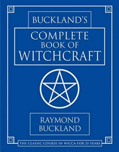 Buckland's Complete Book Of Witchcraft