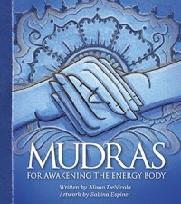 Mudras for awakening the Energy Body deck