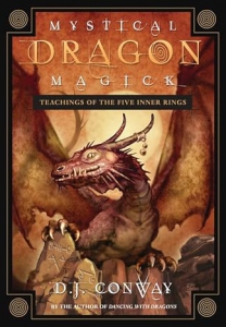 Mystical Dragon Magick : Teachings Of The Five Inner Rings
