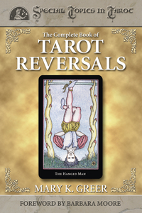 The Complete Book of Tarot Reversals