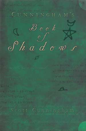 Cunningham's Book of Shadows: The Path of An American Traditionalist