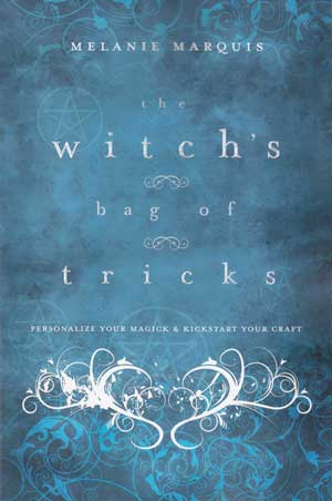 Witchs Bag of Tricks by Melinie Marquis