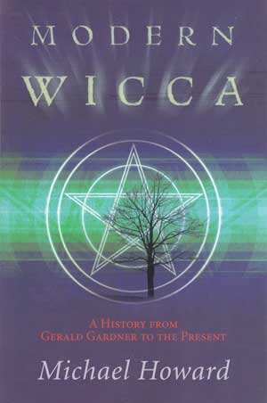 Modern Wicca by Michael Howard
