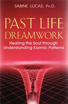 Past Life Dreamwork by Sabine Lucas