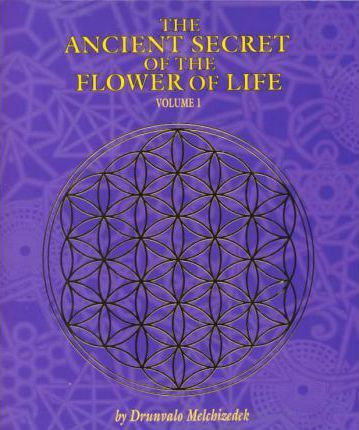 The Ancient Secret of the Flower of Life, Vol. 1