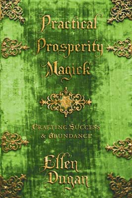 Practical Prosperity Magick: Crafting Success & Abundance