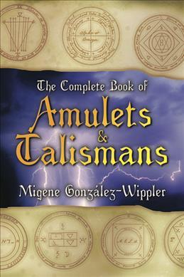 The Complete Book of Amulets and Talismans