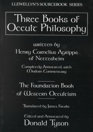 The Three Books of Occult Philosophy : A Complete Edition