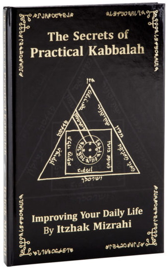 The Secrets of Practical Kabbalah