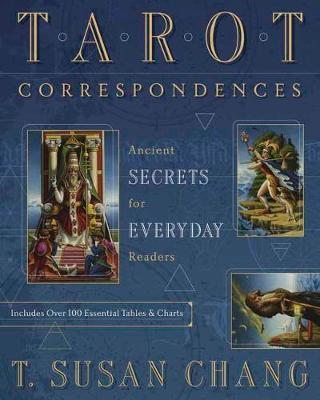 Tarot Correspondences : Ancient Secrets for Everyday Readers