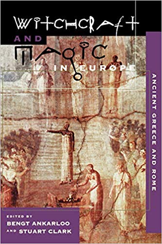 Witchcraft and Magic in Europe, Vol. 2: Ancient Greece and Rome