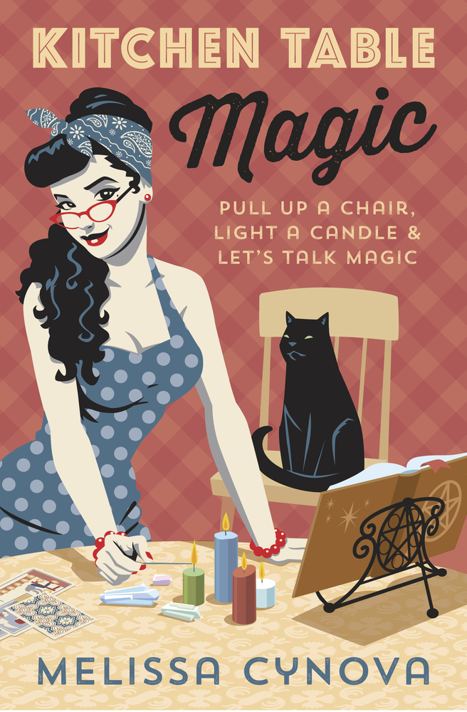 Kitchen Table Magic: Pull Up a Chair, Light a Candle and Let's Talk Magic