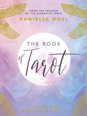 The Book of Tarot : A Guide for Modern Mystics