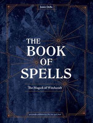 The Book of Spells : Magick for Young Witches