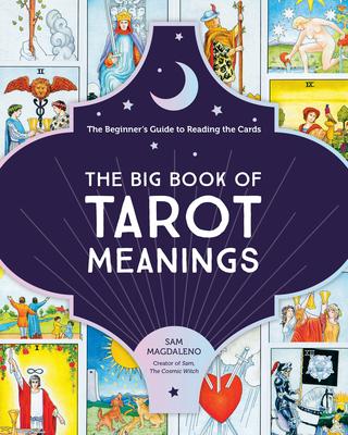 The Big Book of Tarot Meanings : The Beginner's Guide to Reading the Cards (Pre-Order)
