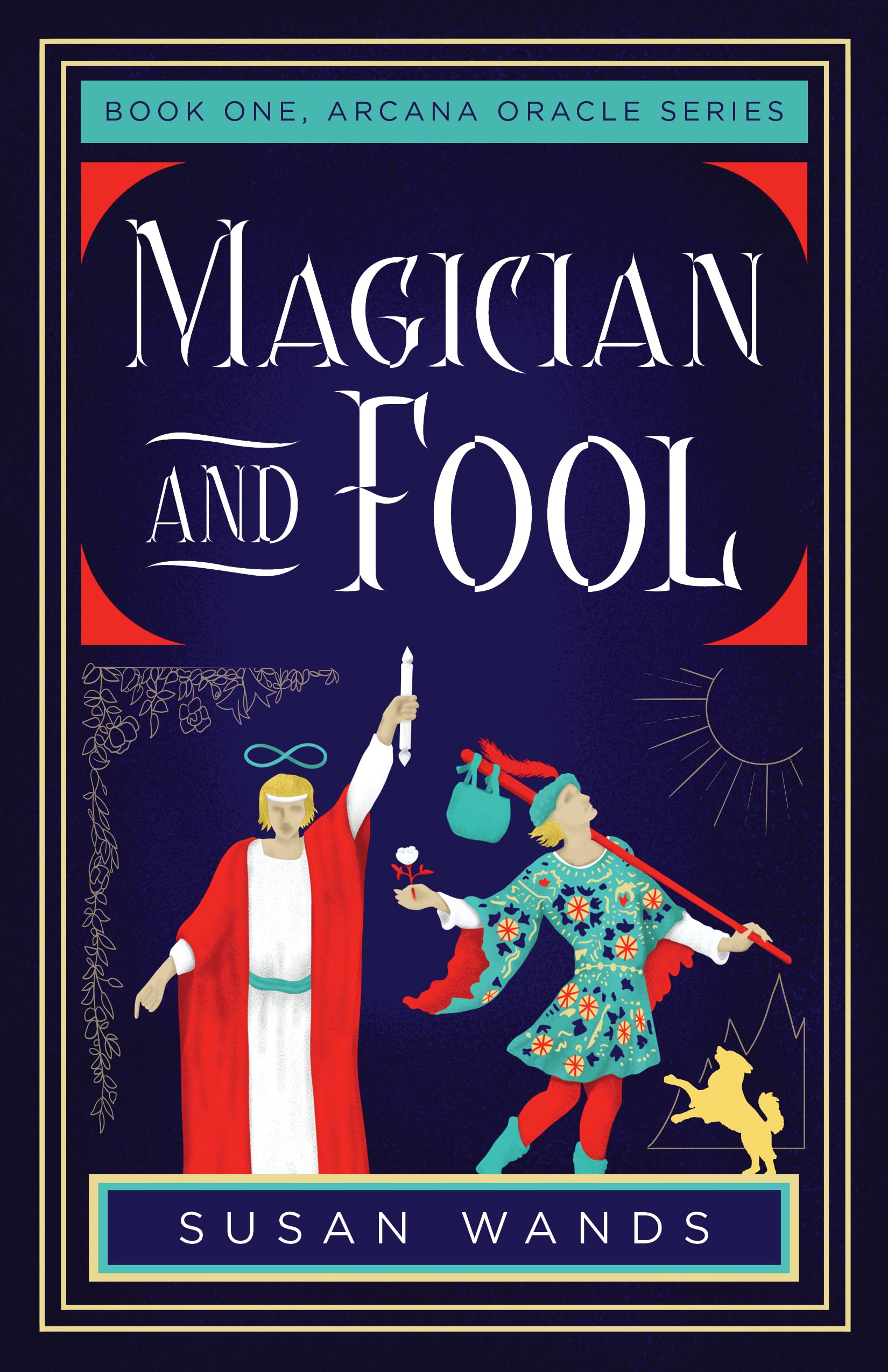 Magician and Fool: Book One, Arcana Oracle Series