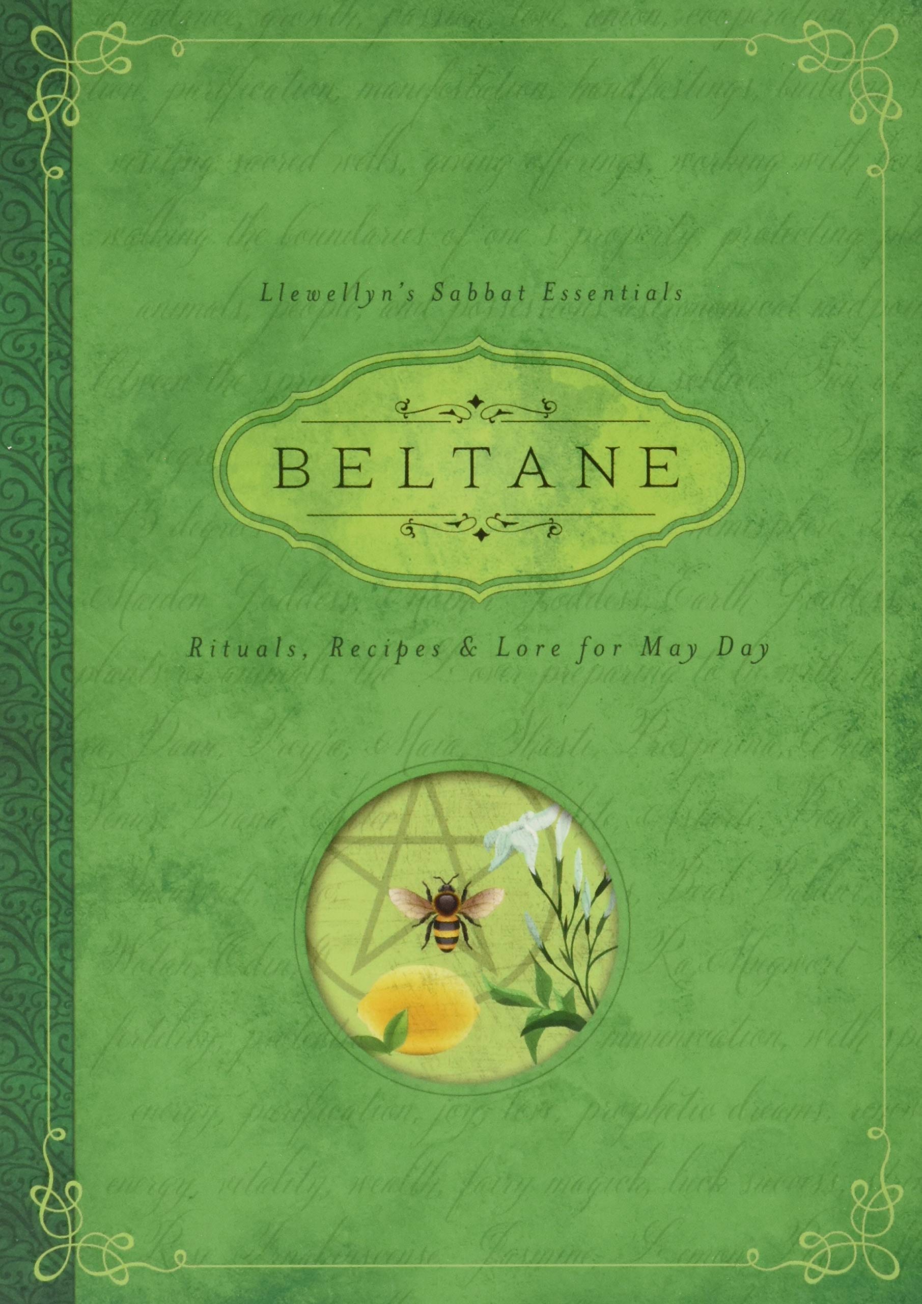 Beltane: Rituals, Recipes & Lore for May Day