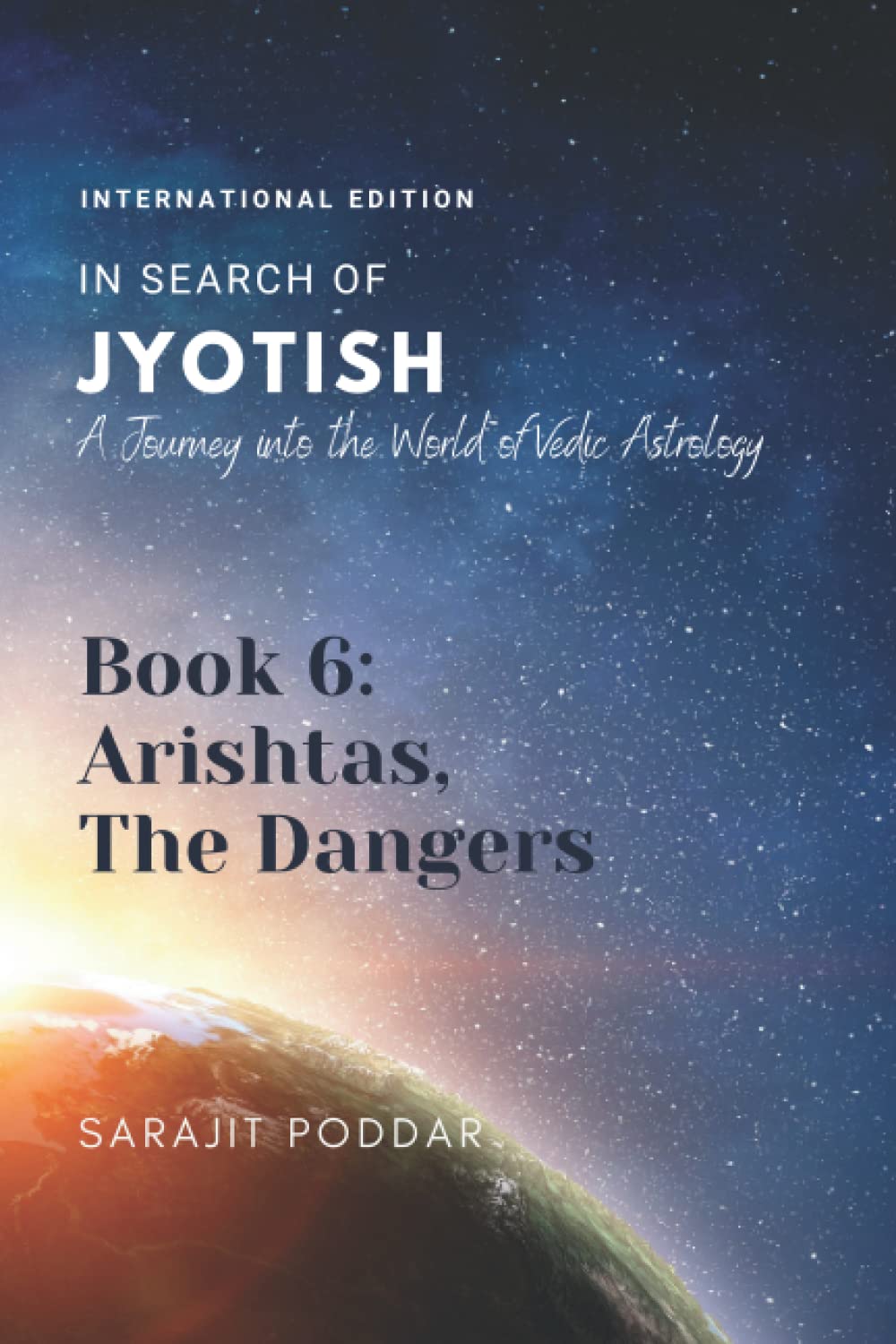 Arishtas, The Dangers: A Journey into the World of Vedic Astrology