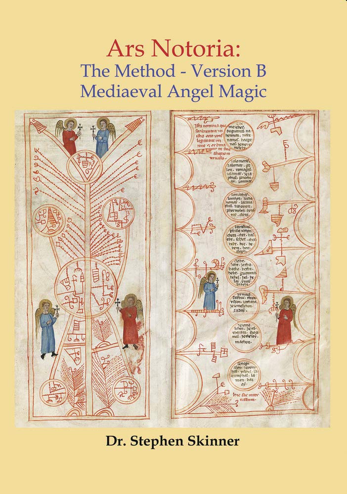 Ars Notoria: The Method Version B: Mediaeval Angel Magic