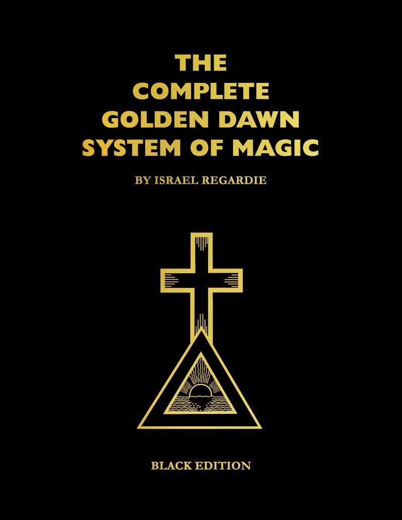 Complete Golden Dawn System of Magic Black Edition