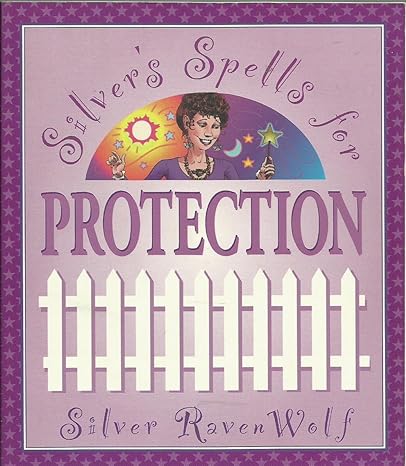 Silver's Spells For Protection