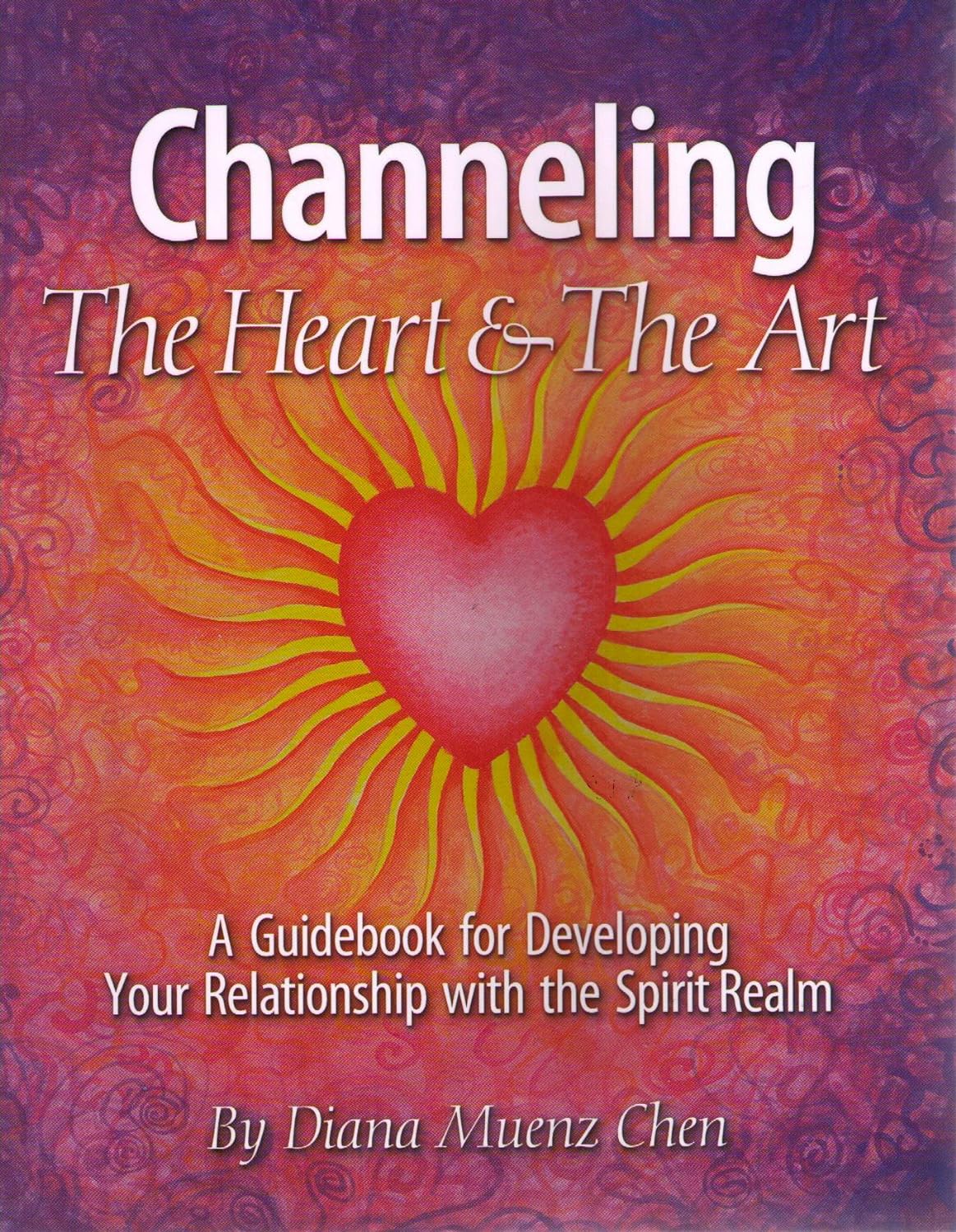 Channeling: The Heart & the Art