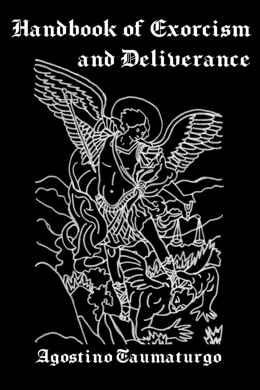 Handbook Of Exorcism And Deliverance