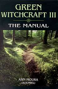 Green Witchcraft III: The Manual