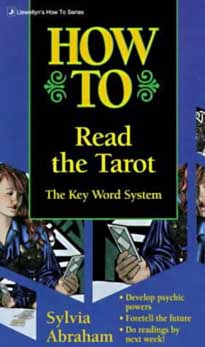 How to Read the Tarot by Abraham, Sylvia