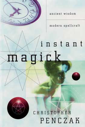 Instant Magick by Penczak, Christopher