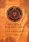 Magicka Formularia A Study in Formulary Magick by Sandra Cheryl Richardson