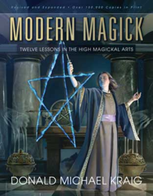 Modern Magick: Twelve Lessons in the High Magickal Arts by Kraig, Donald