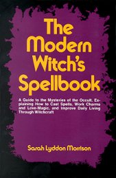Modern Witchs Spellbook V1 by Morrison, Sarah