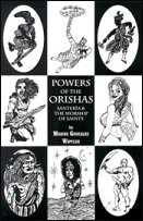 Powers of the Orishas: Santeria and the Worship of Saints