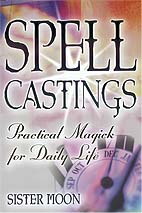 Spell Castings by Sister Moon