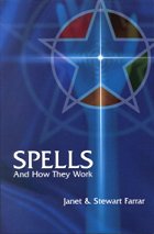 Spells & How They Work by Farrar, Janet & Stewart