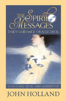 The Spirit Messages Daily Guidance Oracle Deck : A 50-Card Deck and Guidebook