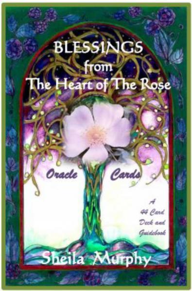 Blessings From The Heart Of The Rose Oracle Cards